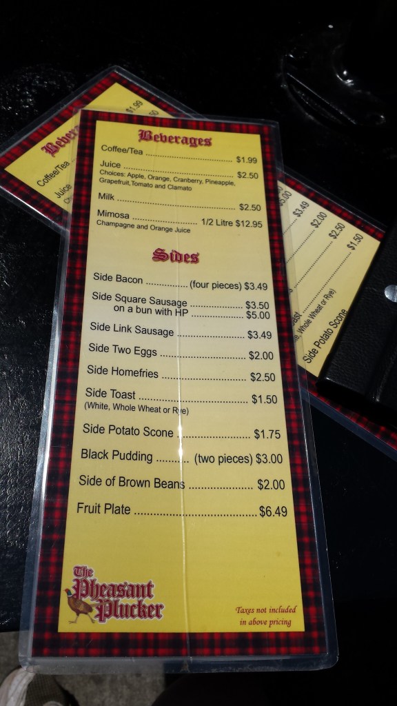 Menus - the breakfast prices were reasonable. Lunch and dinner were a little on the 'high end' of price. 